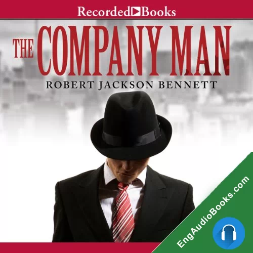 The Company Man by Robert Jackson Bennett audiobook listen for free