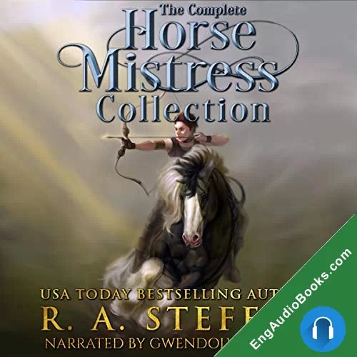 The Complete Horse Mistress Collection (The Eburosi Chronicles #1-4.1) by R. A. Steffan audiobook listen for free