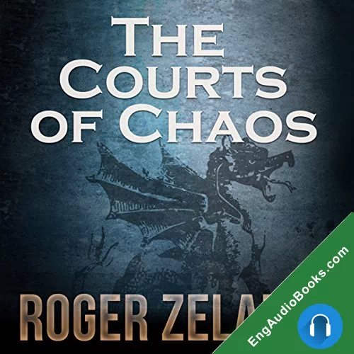 The Courts of Chaos by Roger Zelazny audiobook listen for free