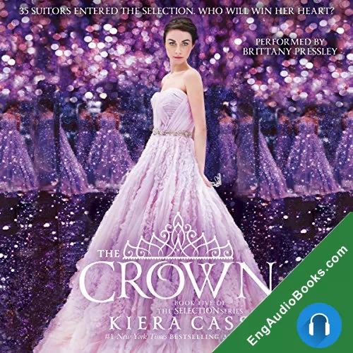 The Crown (The Selection #5) by Kiera Cass audiobook listen for free