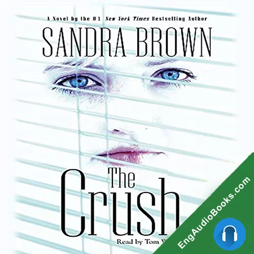 The Crush by Sandra Brown audiobook listen for free