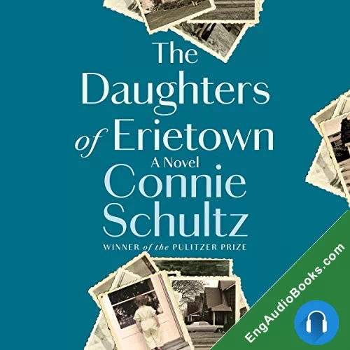 The Daughters of Erietown by Connie Schultz audiobook listen for free