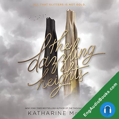 The Dazzling Heights (The Thousandth Floor #2) by Katharine McGee audiobook listen for free