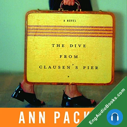 The Dive from Clausen’s Pier by Ann Packer audiobook listen for free