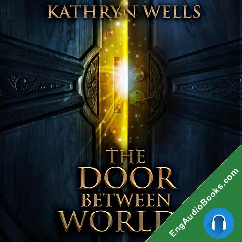 The Door Between Worlds by Kathryn Wells audiobook listen for free