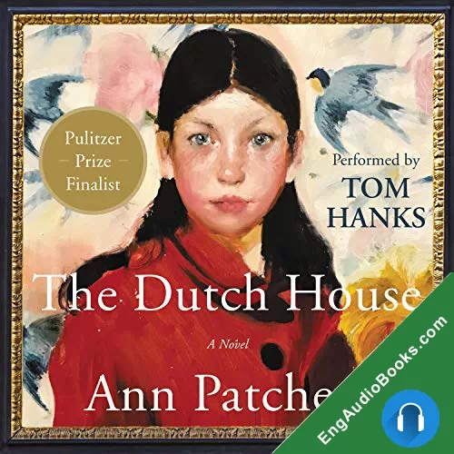 THE DUTCH HOUSE by Ann Patchett audiobook listen for free