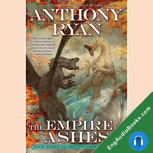 The Empire of Ashes (The Draconis Memoria #3) by Anthony Ryan audiobook listen for free