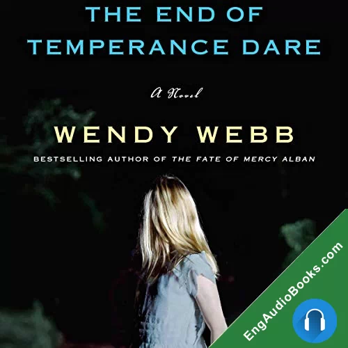 The End of Temperance Dare by Wendy Webb audiobook listen for free