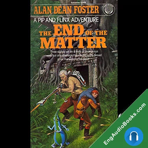 The End of the Matter by Alan Dean Foster audiobook listen for free