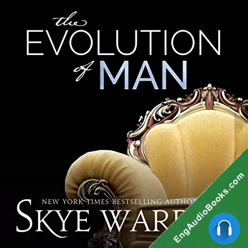 The Evolution of Man (The Trust Fund Duet #2) by Skye Warren audiobook listen for free