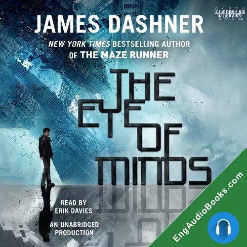 The Eye of Minds (The Mortality Doctrine #1) by James Dashner audiobook listen for free