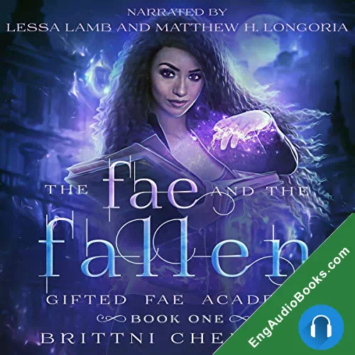 The Fae & The Fallen (Gifted Fae Academy #1) by Brittni Chenelle audiobook listen for free