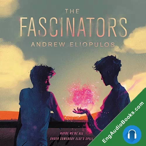 The Fascinators by Andrew Eliopulos audiobook listen for free