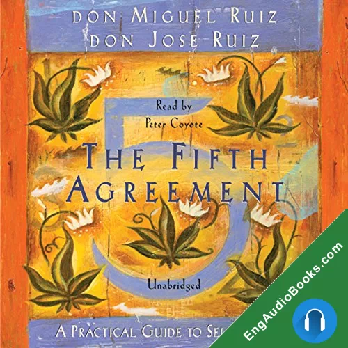 The Fifth Agreement by don Miguel Ruiz audiobook listen for free