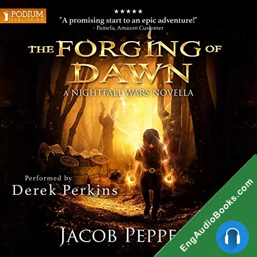 The Forging of Dawn (Nightfall Wars #0.5) by Jacob Peppers audiobook listen for free