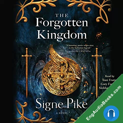 The Forgotten Kingdom (The Lost Queen Trilogy #2) by Signe Pike audiobook listen for free