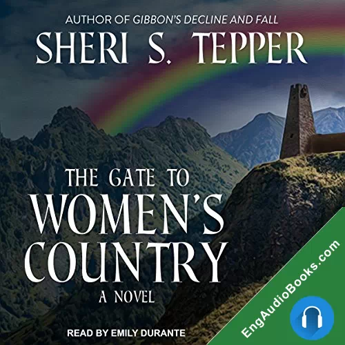 The Gate to Women’s Country by Sheri S. Tepper audiobook listen for free