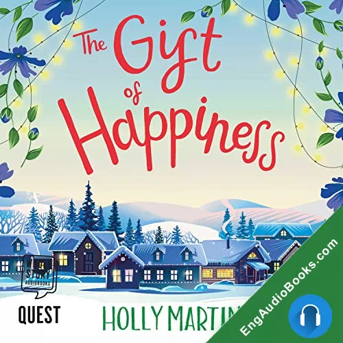 The Gift of Happiness by Holly Martin audiobook listen for free