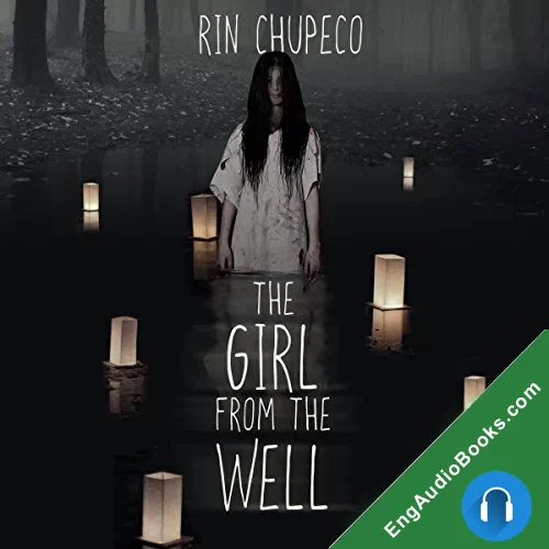 The Girl from the Well (The Girl from the Well #1) by Rin Chupeco audiobook listen for free