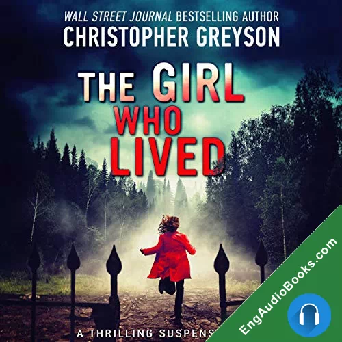 The Girl Who Lived by Christopher Greyson audiobook listen for free