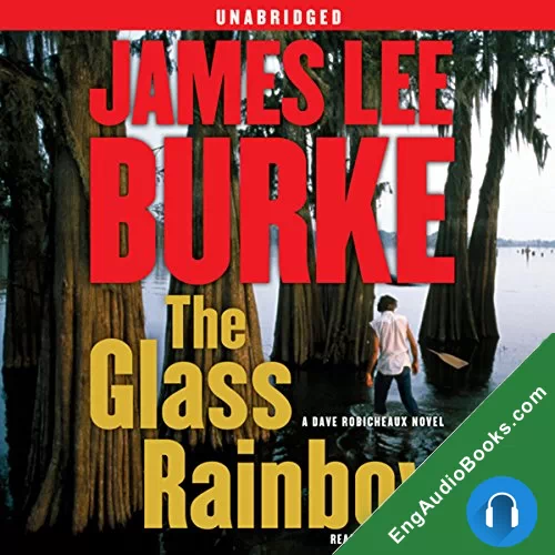 The Glass Rainbow by James Lee Burke audiobook listen for free