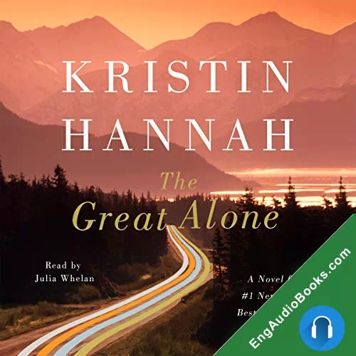 THE GREAT ALONE by Kristin Hannah audiobook listen for free