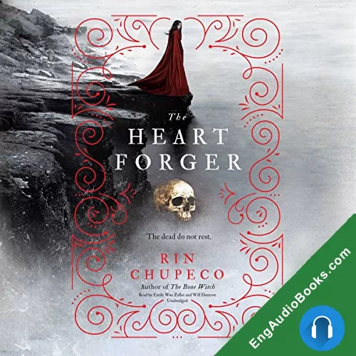 The Heart Forger (The Bone Witch #2) by Rin Chupeco audiobook listen for free