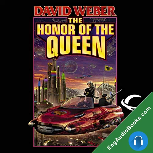 The Honor of the Queen by David Weber audiobook listen for free