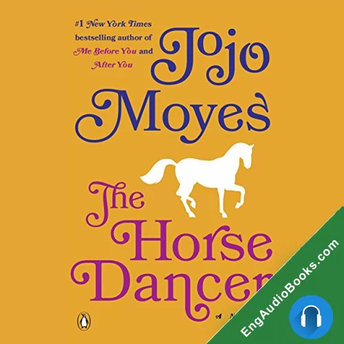 The Horse Dancer by Jojo Moyes audiobook listen for free