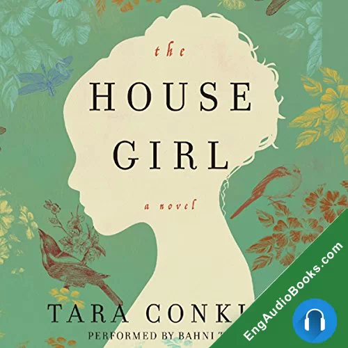 The House Girl by Tara Conklin audiobook listen for free