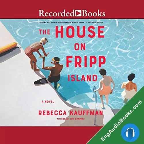 The House on Fripp Island by Rebecca Kauffman audiobook listen for free