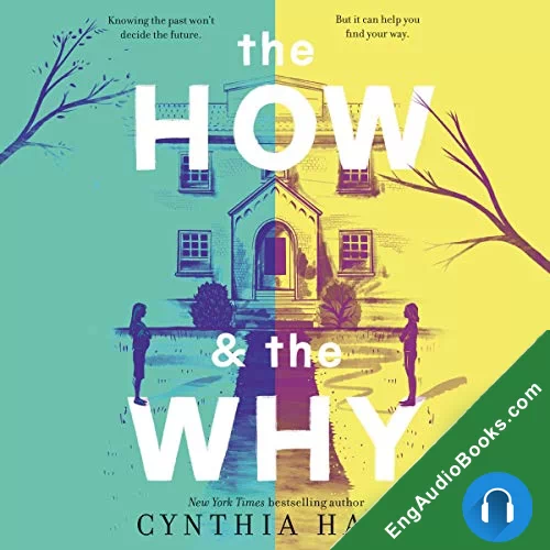 The How & the Why by Cynthia Hand; NarratedPhoebe Strole audiobook listen for free