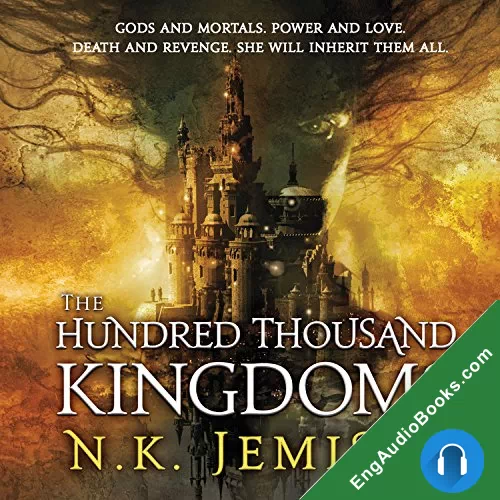 The Hundred Thousand Kingdoms (Inheritance Trilogy #1) by N. K. Jemisin audiobook listen for free