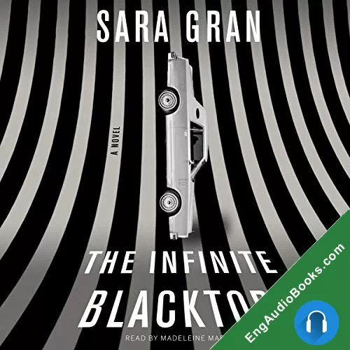 The Infinite Blacktop (Claire DeWitt Mysteries #3) by Sara Gran audiobook listen for free