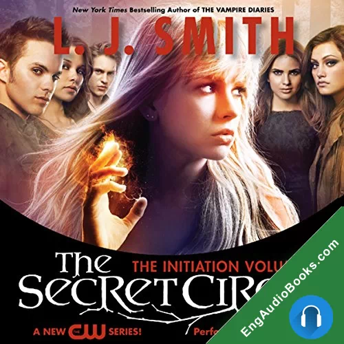 The Initiation (The Secret Circle #1) by L. J. Smith audiobook listen for free