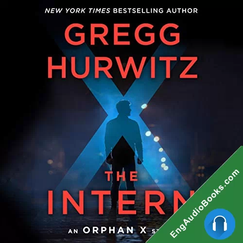 THE INTERN: AN ORPHAN X SHORT STORY by Gregg Hurwitz audiobook listen for free