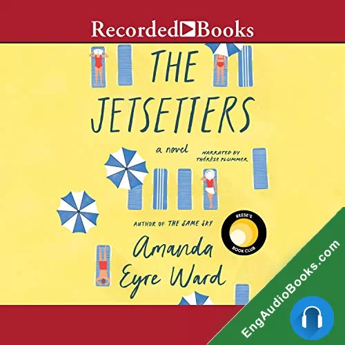 The Jetsetters by Amanda Eyre Ward audiobook listen for free