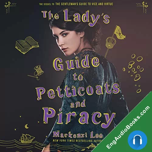 The Lady’s Guide to Petticoats and Piracy by Mackenzi Lee audiobook listen for free