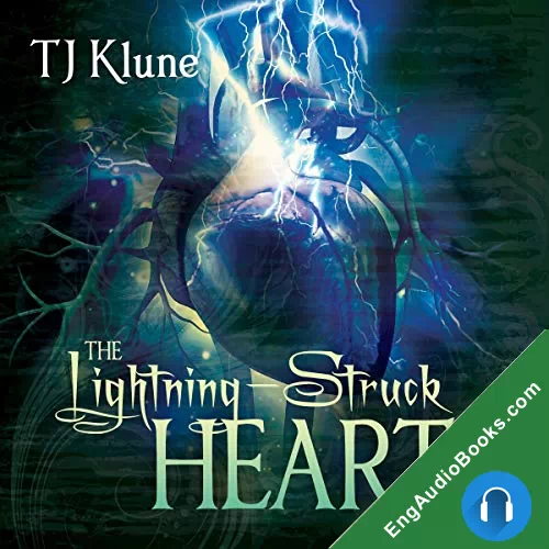 The Lightning-Struck Heart by TJ Klune audiobook listen for free