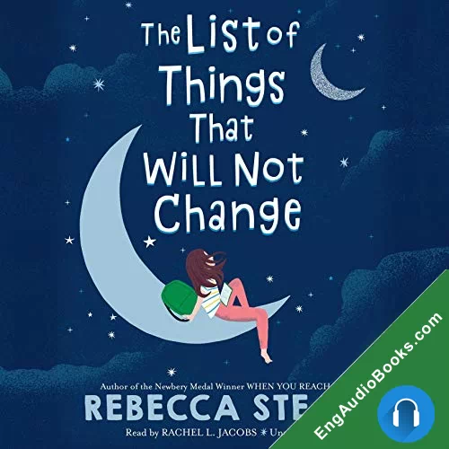 The List of Things That Will Not Change by Rebecca Stead audiobook listen for free