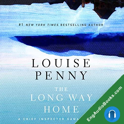 The Long Way Home by Louise Penny audiobook listen for free