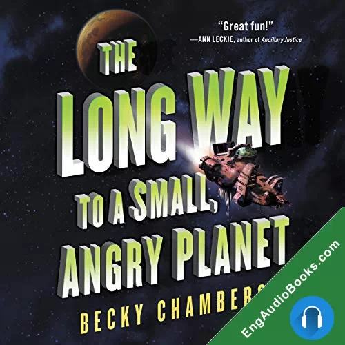 The Long Way to a Small, Angry Planet by Becky Chambers audiobook listen for free