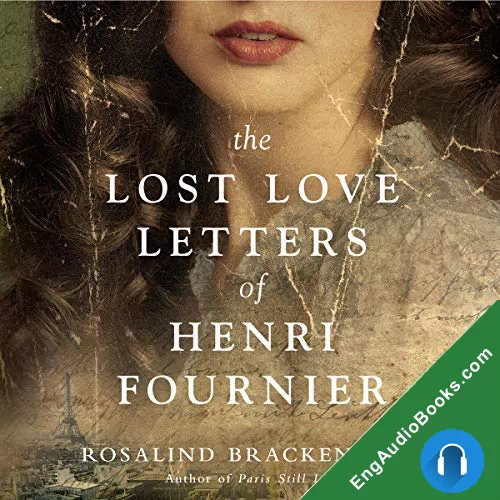 The Lost Love Letters of Henri Fournier by Rosalind Brackenbury audiobook listen for free