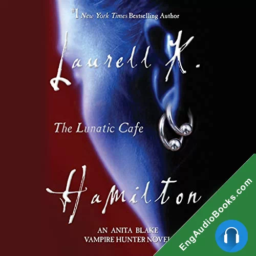 The Lunatic Cafe by Laurell K. Hamilton audiobook listen for free