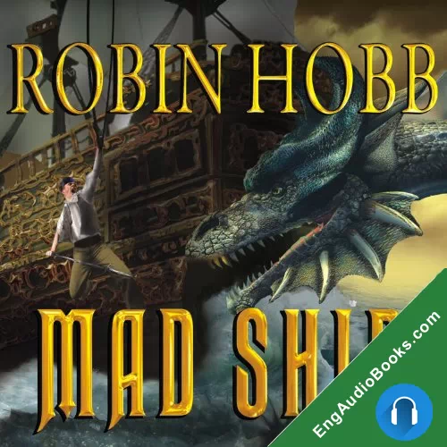 The Mad Ship (The Liveship Traders #2) by Robin Hobb audiobook listen for free