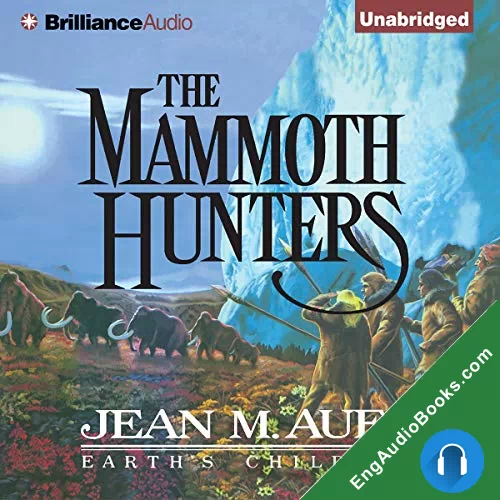 The Mammoth Hunters by Jean M. Auel audiobook listen for free