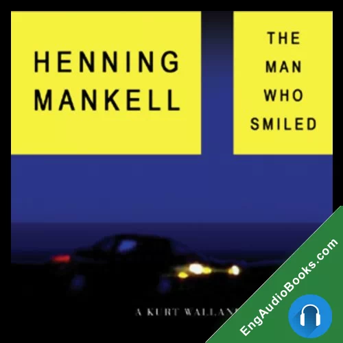 The Man Who Smiled by Henning Mankell audiobook listen for free