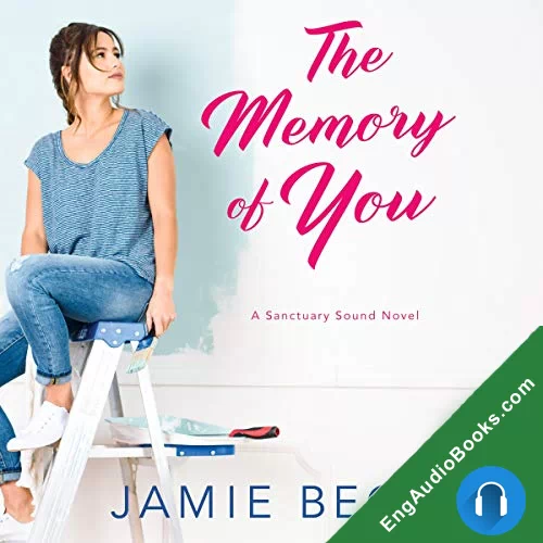 The Memory of You (Sanctuary Sound #1) by Jamie Beck audiobook listen for free