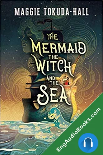 The Mermaid, the Witch, and the Sea by Maggie Tokuda-Hall audiobook listen for free