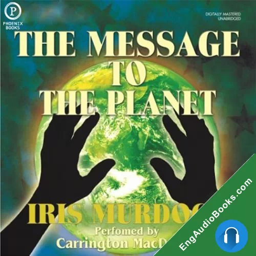 The Message to the Planet by Iris Murdoch audiobook listen for free